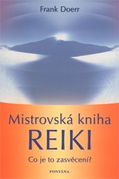 Mistrovská kniha Reiki