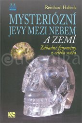 Mysteriózní jevy mezi nebem a zemí