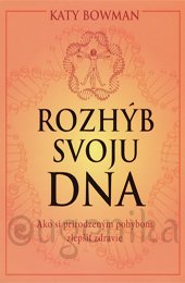 Rozhýb svoju DNA