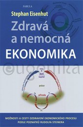 Zdravá a nemocná ekonomika