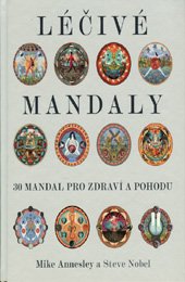 Léčivé mandaly - 30 mandal pro zdraví a pohodu