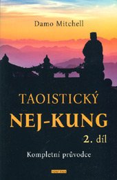 Taoistický Nej-Kung 2.díl